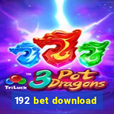 192 bet download